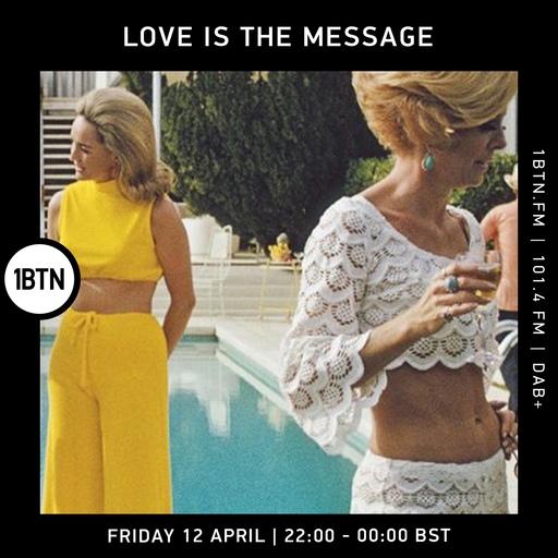 Love Is The Message - 12.04.24