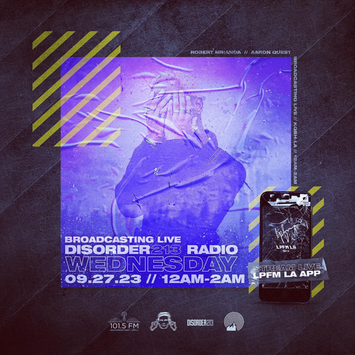 D213 RADIO 09/27/23 - Los Angeles - DJ Mix Show - Underground Electronic SubCulture Beats