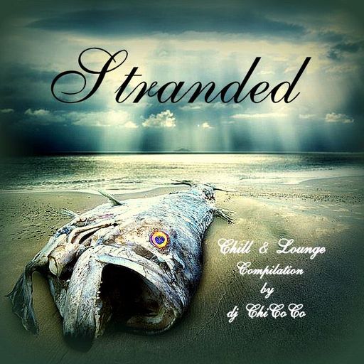 "" STRANDED "" chill & lounge compilation
