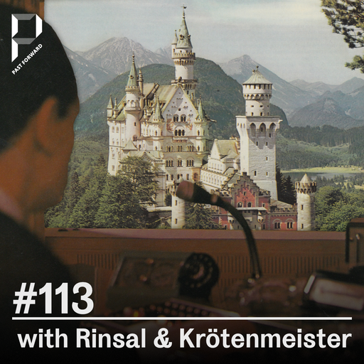 Past Forward #113 with Rinsal & Krötenmeister 21.03.2026