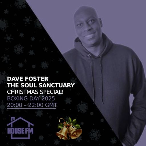 Dave Foster - The Soul Sanctuary 26 DEC 2025