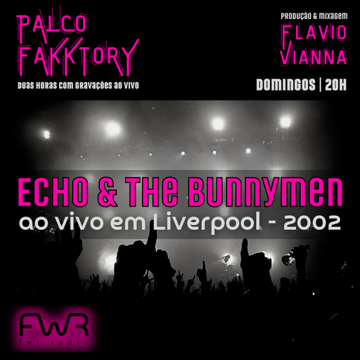 Palco Fakktory 112 - Echo & The Bunnymen - 15.4.2023