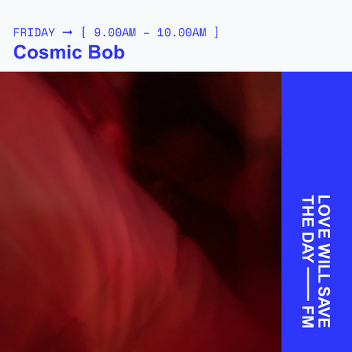 2024-04-05 Cosmic Bob | LWSTD-FM