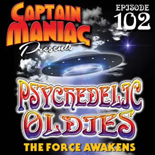 Episode 102 / Psychedelic Oldies: The Force Awakens