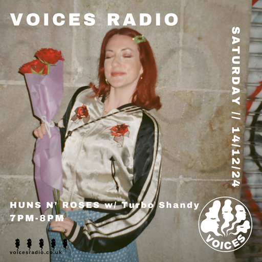 Huns N Roses w/ Turbo Shandy - 14/12/24 - [Voices Radio]