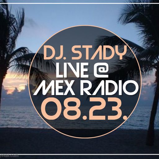 Live @Mex Radio 2019-08-23