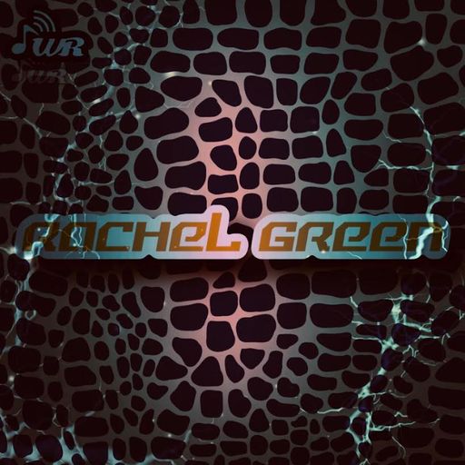 RACHEL GREEN for Waves Radio #84