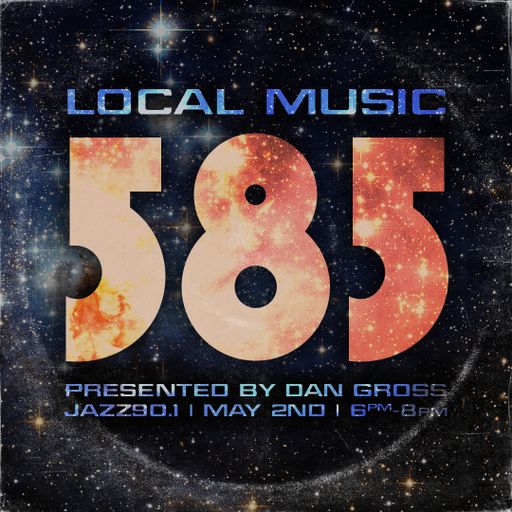 585 Sounds: 5.2.2022 show on Jazz90.1 WGMC