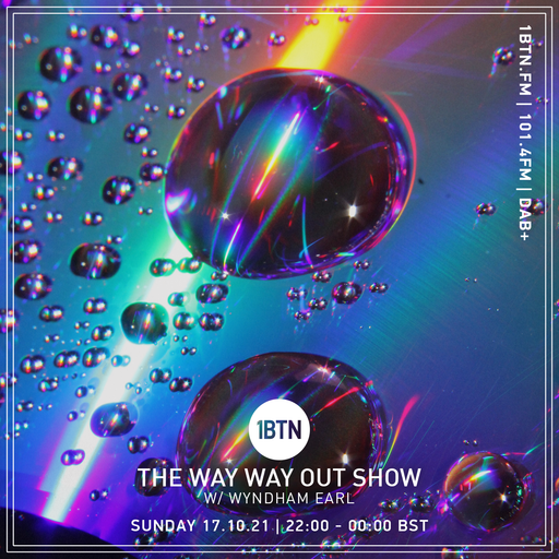 The Way Way Out Show - 80's New-Wave Special with Wyndham Earl - 17.10.2021