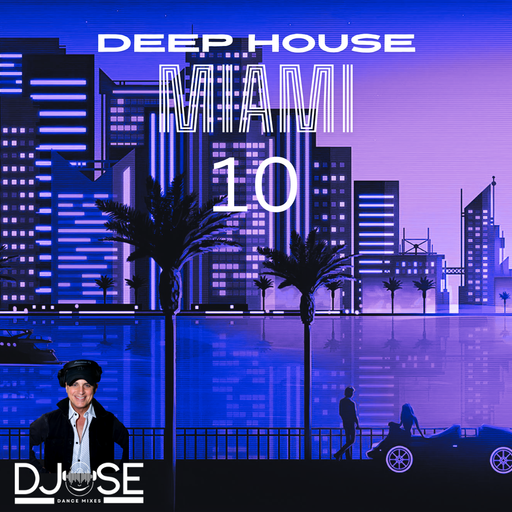 Miami Deep House Mix 10