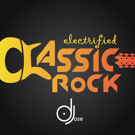 Electrified Classic Rock Mix by DJose