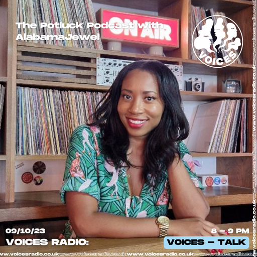 The Potluck Podcast w/ AlabamaJewel - 09/10/23 - Voices Radio
