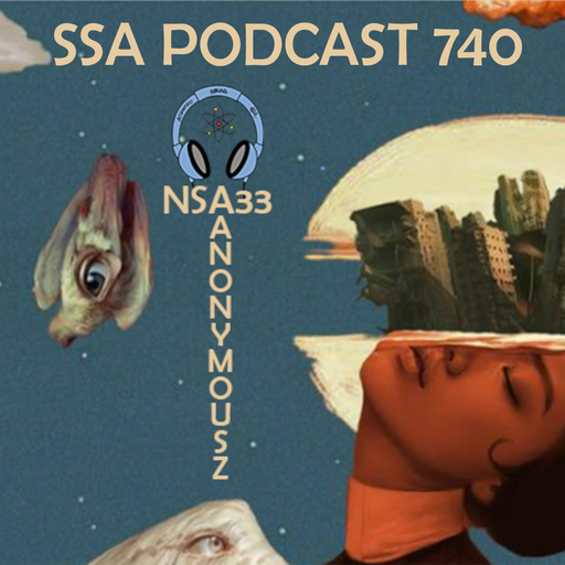 Scientific Sound Asia Podcast 740 is 'Not So Anonymous' episode 33.
