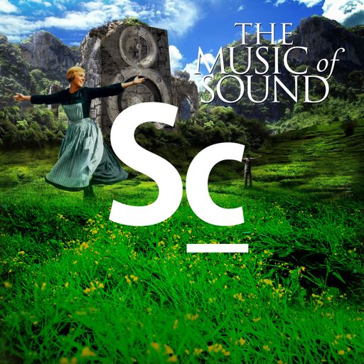 SoundCast 69 - "The Music of Sound" with Deane Ogden and Brian Ralston