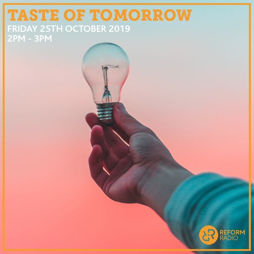 Taste of Tomorrow 25th October 2019