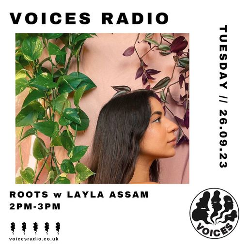 Roots w/ Layla Assam - 26/09/23