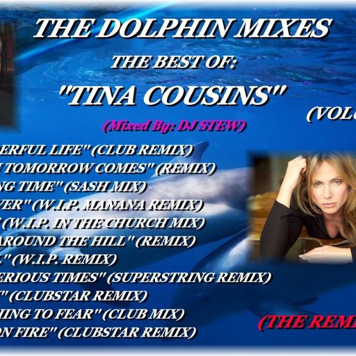 THE DOLPHIN MIXES - THE BEST OF: ''TINA COUSINS'' (VOLUME 1)(THE REMIXES)