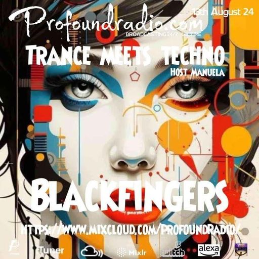 BLACKFINGERS ON TRANCE MEETS TECHNO 13-08-24