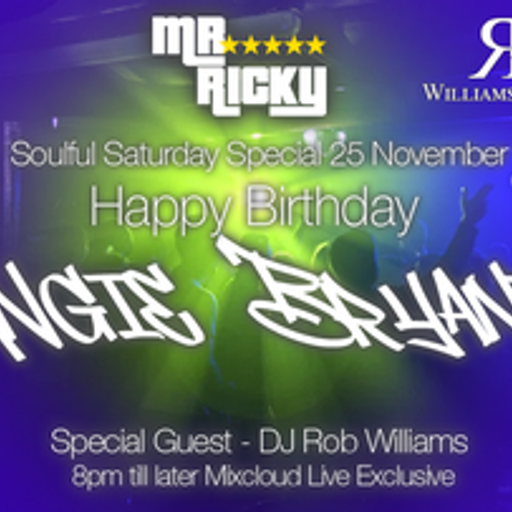 Mr Ricky and Guest DJ Rob Williams - Angie Bryant Birthday show - 25-11-23