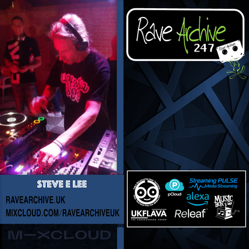 Steve E Lee - Rave Archive 247 - 22.04.25