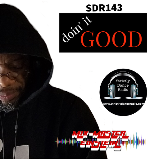 SDR143: Doin' It Good