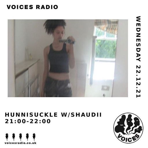 Hunnisuckle w/ Shaudii - 22/12/21