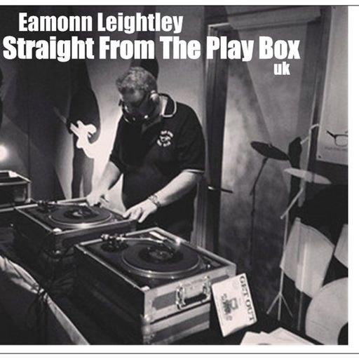 Eamonn Leightley - Straight From The Play Box