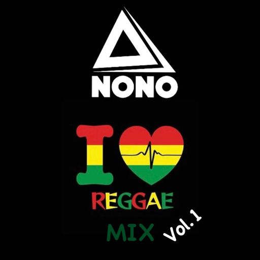 DJ Nono - I Love Reggae Vol. 1 (Mix 2021 Ft Alborosie, Capleton, Morgan Heritage, Etana, Chronixx)