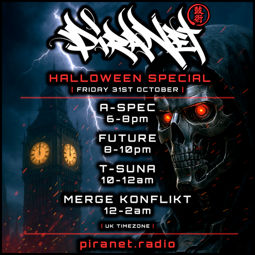 PIRANET - A-SPEC - DRUMBAKLART - 007 - [OCT-31ST-2025] [HALLOWEEN SPECIAL]
