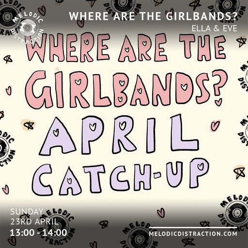 Where Are The Girlbands? with Official Shannon, Danelia and Holly Tulloch (April '23)
