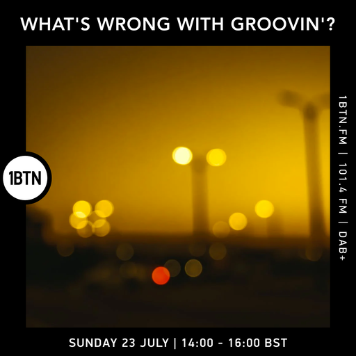 What's Wrong With Groovin' - 23.07.2023