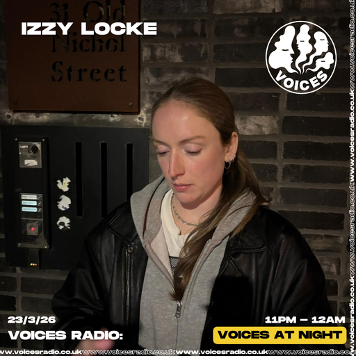 Izzy Locke - 22/03/26 - [Voices Radio]