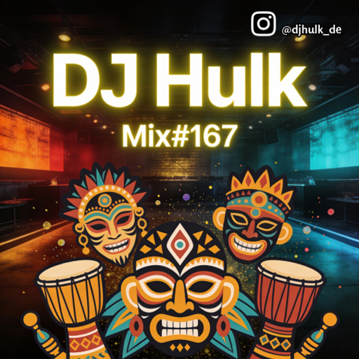 DJ Hulk - Latin / Tech / Tribal Mix#167