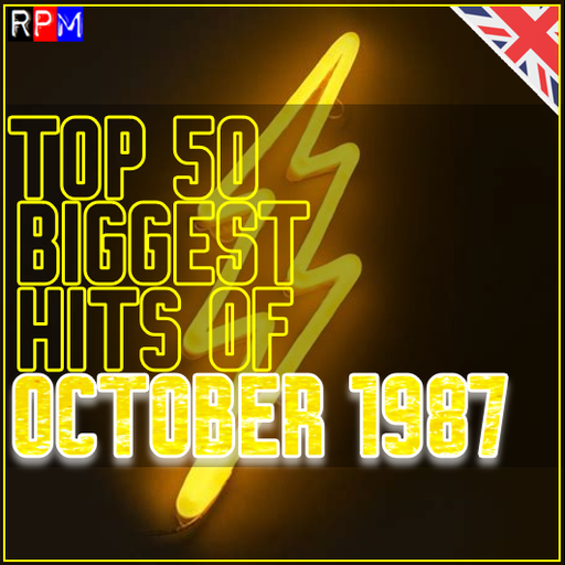 TOP 50 BIGGEST HITS OF OCTOBER 1987 - UK *SELECT EARLY ACCESS*