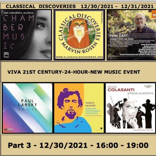 Viva 21st Century New Music Marathon Part 3