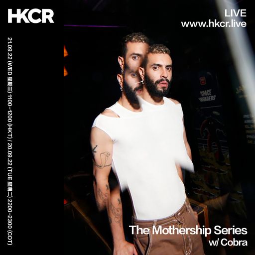 The Mothership Series w/ Cobra - 21/09/2022