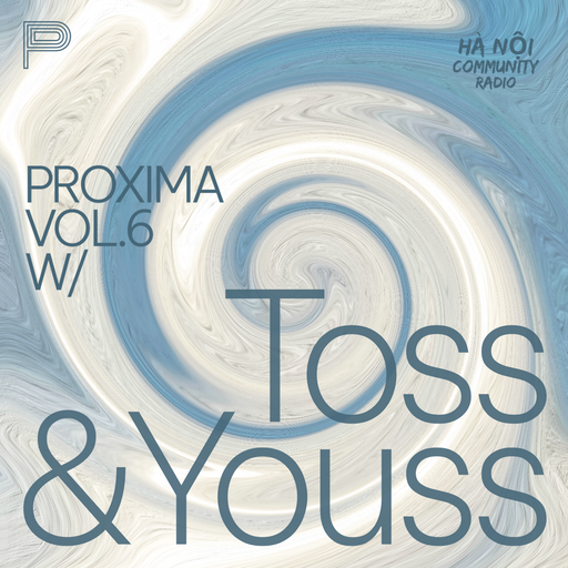 Proxima w/ Toss & Youss 25.06.23