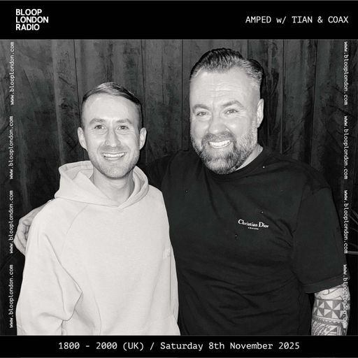 AMPED w/ TIAN + COAX - 08.11.25