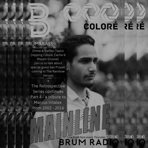 Mainline Retrospective Series part 4 w/ Danny on the Brum & Bass show (15/06/2017))