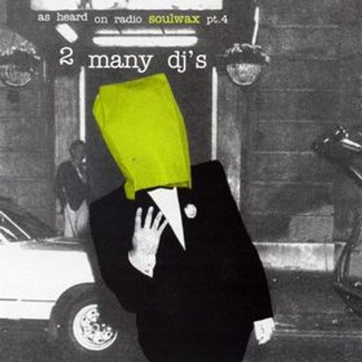 2 Many DJ's - As Heard On Radio Soulwax Part 04 (2002)