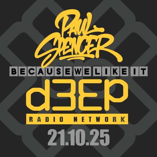 Paul Spencer - Because We Like It (21/10/25)