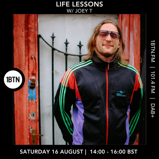 Life Lessons w/ Joey T - 16.08.25