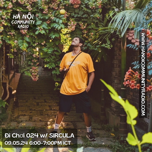 Đi Chơi 024 w/ SIRCULA 9.5.24