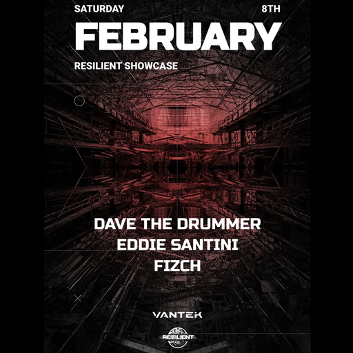 D.A.V.E. The Drummer at "Resilient" @ Vantek Warehouse (Vancouver-Canada) - 8 February 2025
