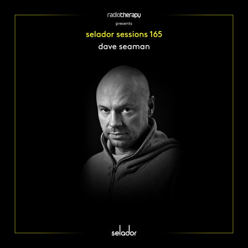 Selador Sessions 165 | Dave Seaman's Radio Therapy