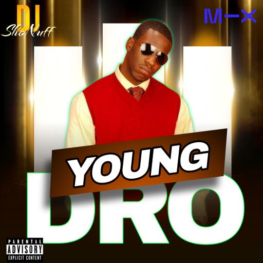 THE YOUNG DRO SHOW