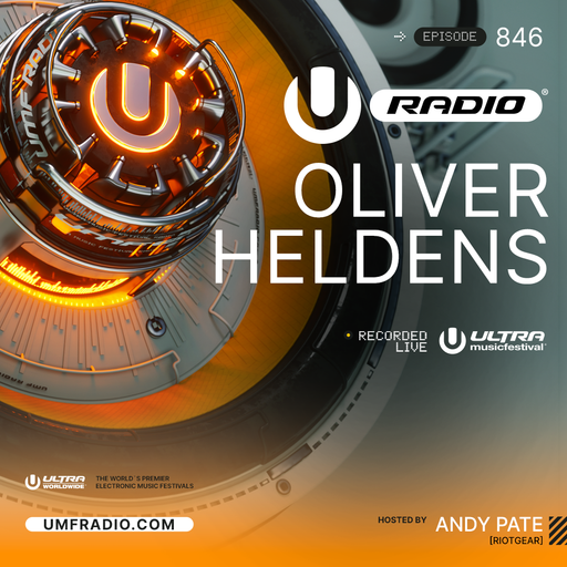 UMF Radio 846 - Oliver Heldens