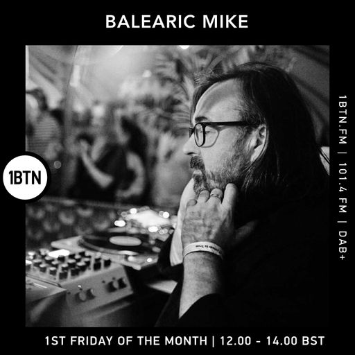 Balearic Mike – 1BTN Radio Show – Week #73 – 01/06/2026