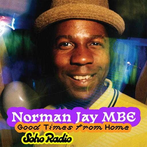 Good Times from Home with Norman Jay MBE (14/12/2025)