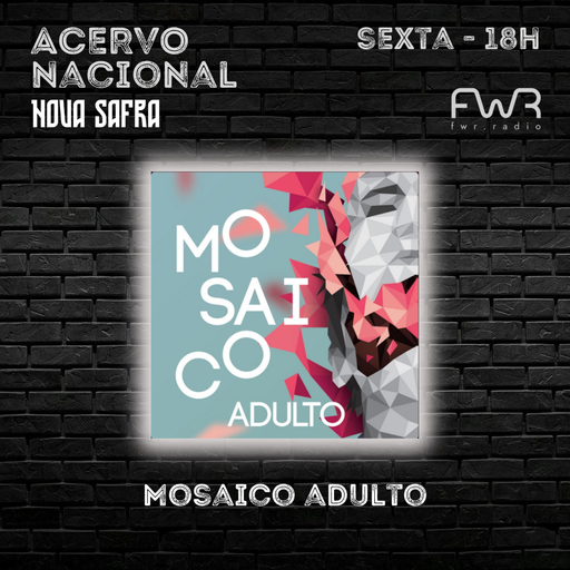 Acervo Nacional Nova Safra - Mosaico Adulto - 15.11.2024